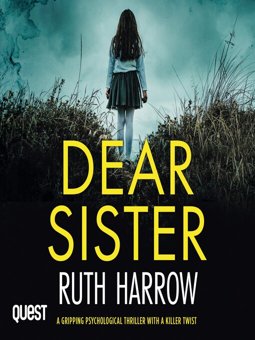 Title details for Dear Sister by Ruth Harrow - Available